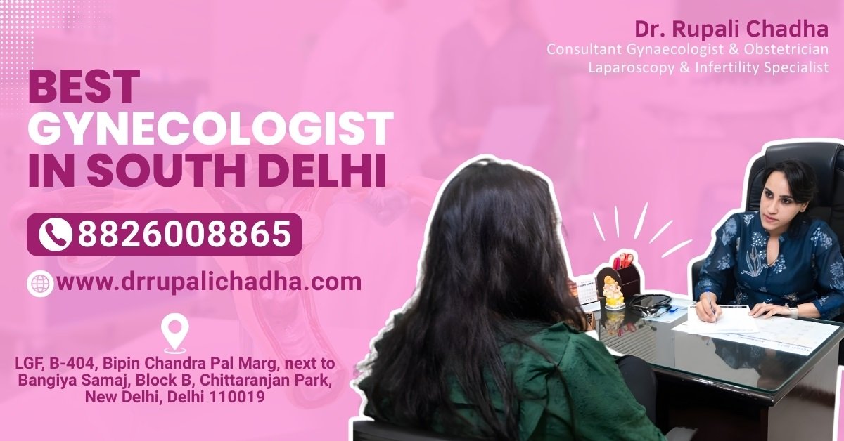 What Sets the Best Gynecologist in South Delhi Apart?